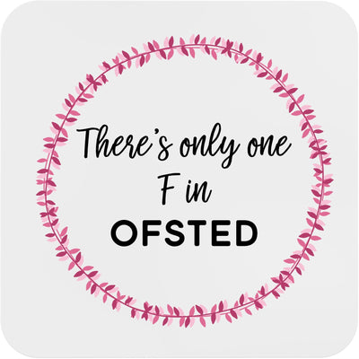 Funny OFSTED Coaster | Teacher Gift | Teachers Assistant TA Gift