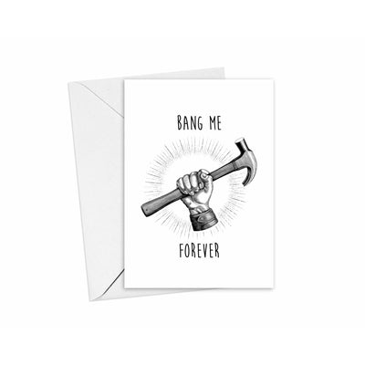 Rude Bang Me Forever Card | Adult