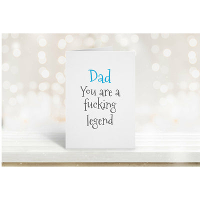 Dad Fucking Legend Card | Fathers Day Birthday