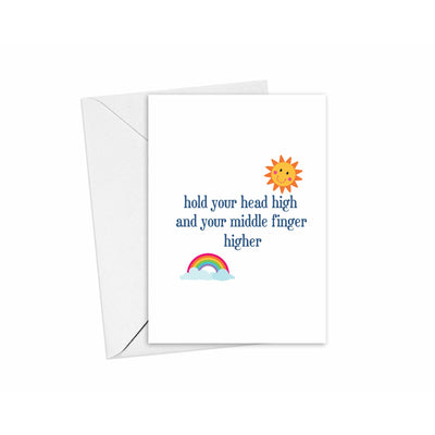 Hold Your Head High And Your Middle Finger Higher Card | Adult