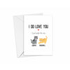 I Do Love You But I Prefer The Cats Card | Personalised