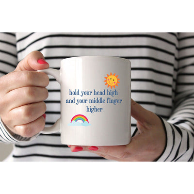 Hold Your Head High Sassy Mug | Rainbow | Middle Finger | Funny Adult Humour Mug