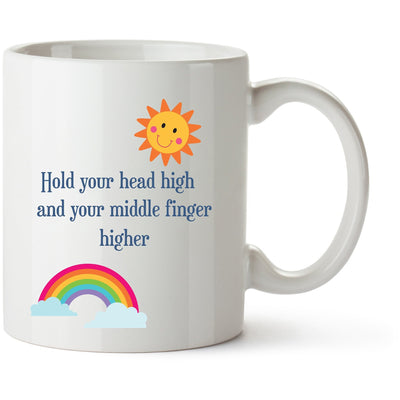 Hold Your Head High Sassy Mug | Rainbow | Middle Finger | Funny Adult Humour Mug