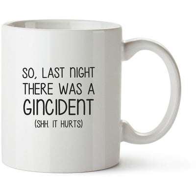 Last Night There Was A Gincident Mug | Funny Gift for Gin Lovers