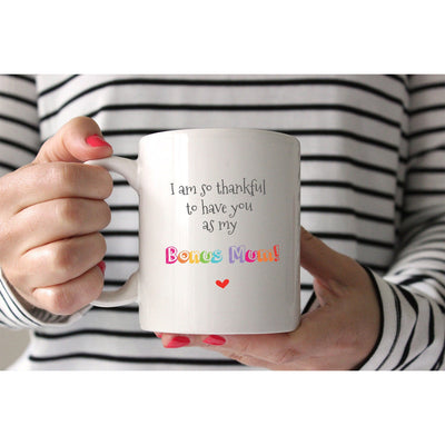 Bonus Mum Mug | Foster Mom | Adoptive Mom | Stepmother Gift