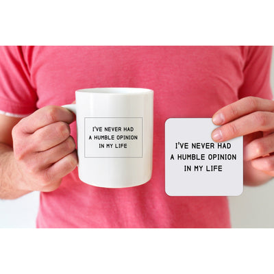 I've Never Had a Humble Opinion In My Life Mug | Funny Enamel Mug | Protest Mug