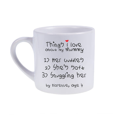 Things I Love About Mummy Mug | Mummy Gift From Daughter Son | Your Actual Handwriting