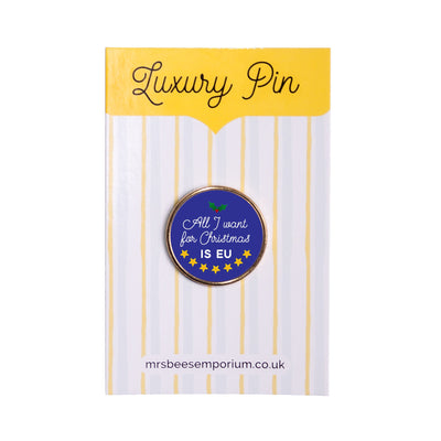 Brexit Pin Badge | for Remainers | All I Want for Christmas is EU | Lapel Pin Badge