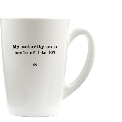 My Maturity On A Scale Of 1 To 10 Mug | 69 | Double Entendre |  Boyfriend Mug | Rude Mug | Adult Mug