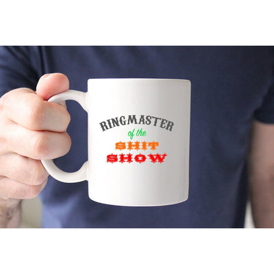 Ringmaster Of The Shit Show | Adult Coffee Mug | Christmas Gifts for Boss | Christmas Coworker Gift