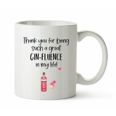 Gin-Fluence Mug, Funny Mothers Day Gift, Gin Gift, Gin Lover Gift, Mothers Day Mug, For Mom, Good Ginfluence